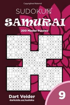 Paperback Sudoku Samurai - 200 Master Puzzles 9x9 (Volume 9) Book