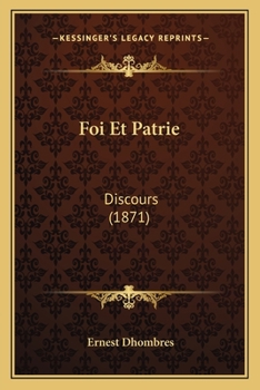 Paperback Foi Et Patrie: Discours (1871) [French] Book