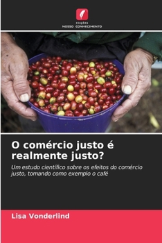 Paperback O comércio justo é realmente justo? [Portuguese] Book