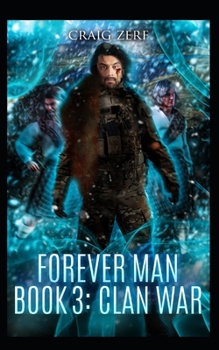 Paperback The Forever Man 3: Book 3: Clan War Book