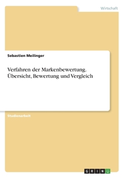 Paperback Verfahren der Markenbewertung. Übersicht, Bewertung und Vergleich [German] Book