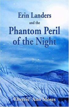 Paperback Erin Landers And The Phantom Peril Of The Night Book