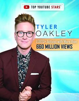 Library Binding Tyler Oakley: LGBTQ+ Activist with More Than 660 Million Views Book