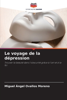 Paperback Le voyage de la dépression [French] Book