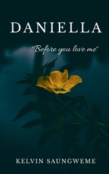 Paperback Daniella: "Before you love me" Book