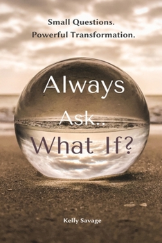 Paperback Always Ask.. What If Book