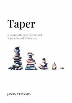 Paperback Taper: A Journey Through Eczema and Topical Steroid Withdrawal Book