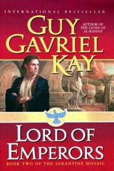 Hardcover Lord of Emperors: Book Two of the Sarantine Mosaic Book