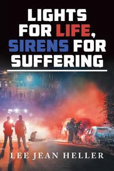 Paperback Lights for Life, Sirens for Suffering Book