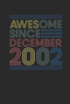 Awesome Since December 2002: Graph Paper Journal (6" X 9" - 120 Pages/ 5 Squares per inch) for 17th Birthday Gift Idea for Women And Men