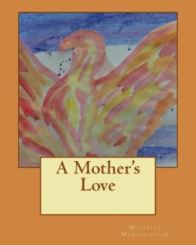 Paperback A Mother's Love Book