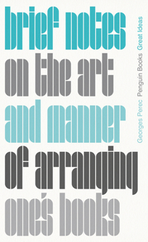 Paperback Brief Notes on the Art and Manner of Arranging One's Books Book
