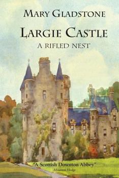 Paperback Largie Castle: A Rifled Nest Book