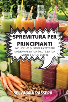 Paperback Spremitura Per Principianti [Italian] Book