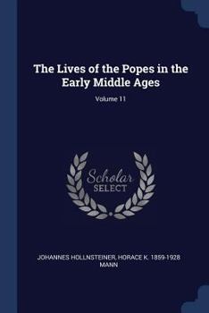 Paperback The Lives of the Popes in the Early Middle Ages; Volume 11 Book