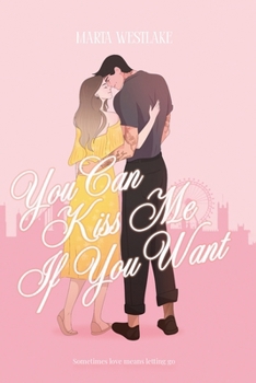 Paperback You Can Kiss Me If You Want Book