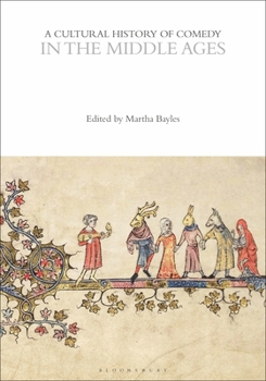 Hardcover A Cultural History of Comedy in the Middle Ages Book