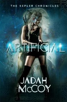 Artificial - Book #1 of the Kepler Chronicles