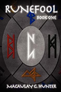 Runefool - Book #1 of the Rune Series