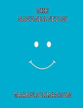 Paperback The Satisfaction Transformation Book