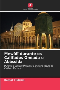 Paperback Mewâlî durante os Califados Omíada e Abássida [Portuguese] Book