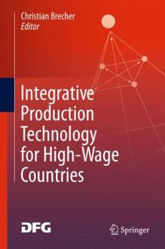 Hardcover Integrative Production Technology for High-Wage Countries Book