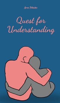 Quest for Understanding