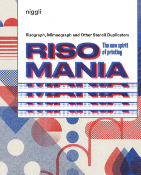 Hardcover Risomania: The New Spirit of Printing Book