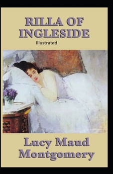 Rilla of Ingleside Illustrated