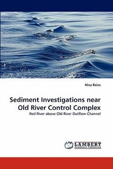 Paperback Sediment Investigations near Old River Control Complex Book