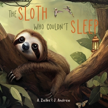 Paperback The Sloth Who Couldn't Sleep Book