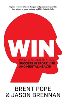 Paperback Win: Proven Strategies for Success in Sport, Life and Mental Health. Book