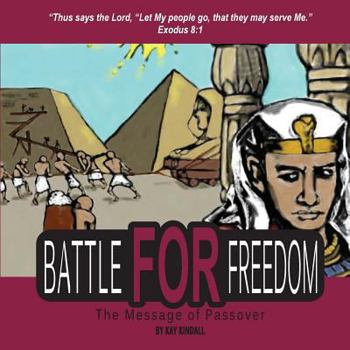 Paperback Battle for Freedom: The Message of Passover Book