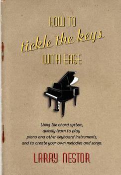 Paperback How to Tickle the Keys with Ease Book