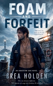 Foam And Forfeit (Undertow Sins)