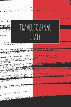 Paperback Travel Journal Italy: 6x9 Travel Notebook or Diary with prompts, Checklists and Bucketlists perfect gift for your Trip to Italy for every Tr Book