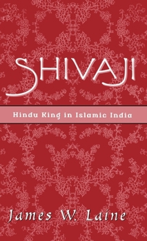 Hardcover Shivaji: Hindu King in Islamic India Book