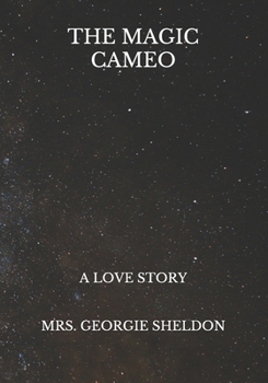 Paperback The Magic Cameo: A Love Story Book