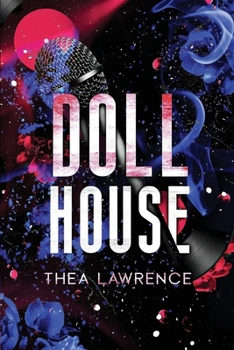 Dollhouse: A Rock Star Romance (The Revolver Duet) - Book #2 of the Revolver