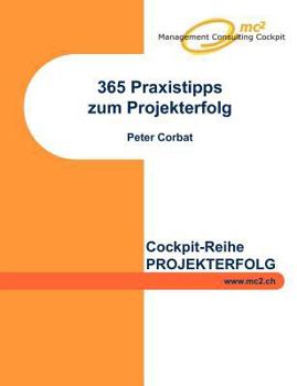 Paperback 365 Praxistipps zum Projekterfolg [German] Book