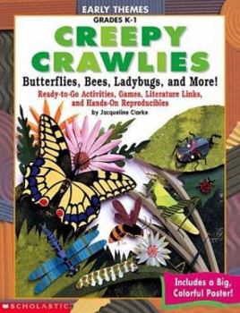 Paperback Creep Crawlies: Butterflies, Bees, Ladybugs, and More! [With Poster] Book