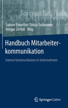 Hardcover Handbuch Mitarbeiterkommunikation: Interne Kommunikation in Unternehmen [German] Book