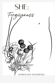 She: Forgiveness: Forgiveness: Forgiveness