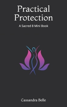 Paperback Practical Protection: A Sacred 8 Mini Book