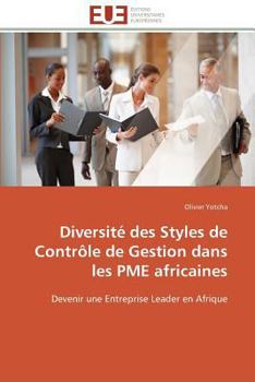 Paperback Diversité Des Styles de Contrôle de Gestion Dans Les Pme Africaines [French] Book