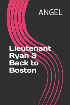 Paperback Lieutenant Ryan 3 Back to Boston Book