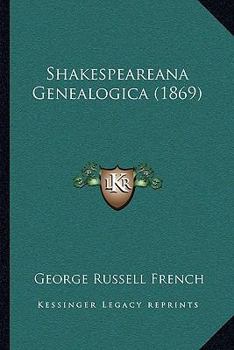 Paperback Shakespeareana Genealogica (1869) Book