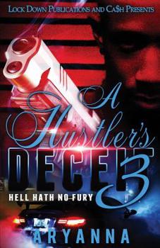 Paperback A Hustler's Deceit 3: Hell Hath No Fury Book