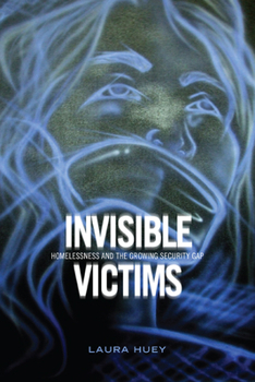 Paperback Invisible Victims: Homelessness and the Growing Security Gap Book
