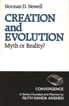 Creation and Evolution; Myth or Reality (Convergence)